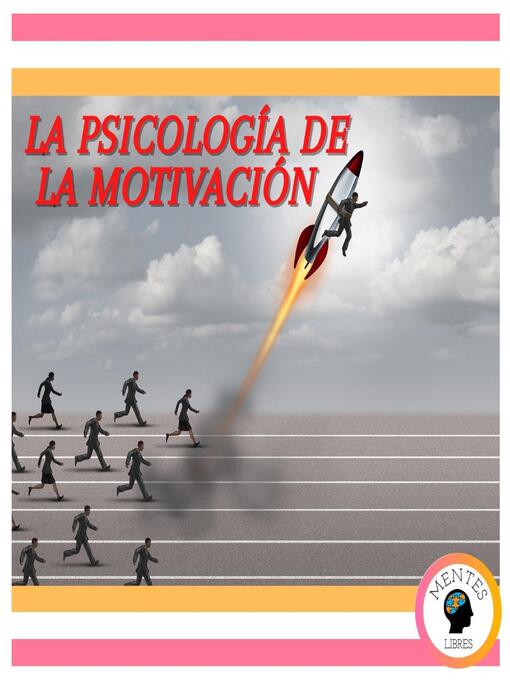 Title details for La psicología de la motivación by MENTES LIBRES - Available